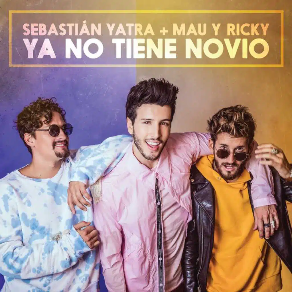 Sebastian Yatra & Mau Y Ricky