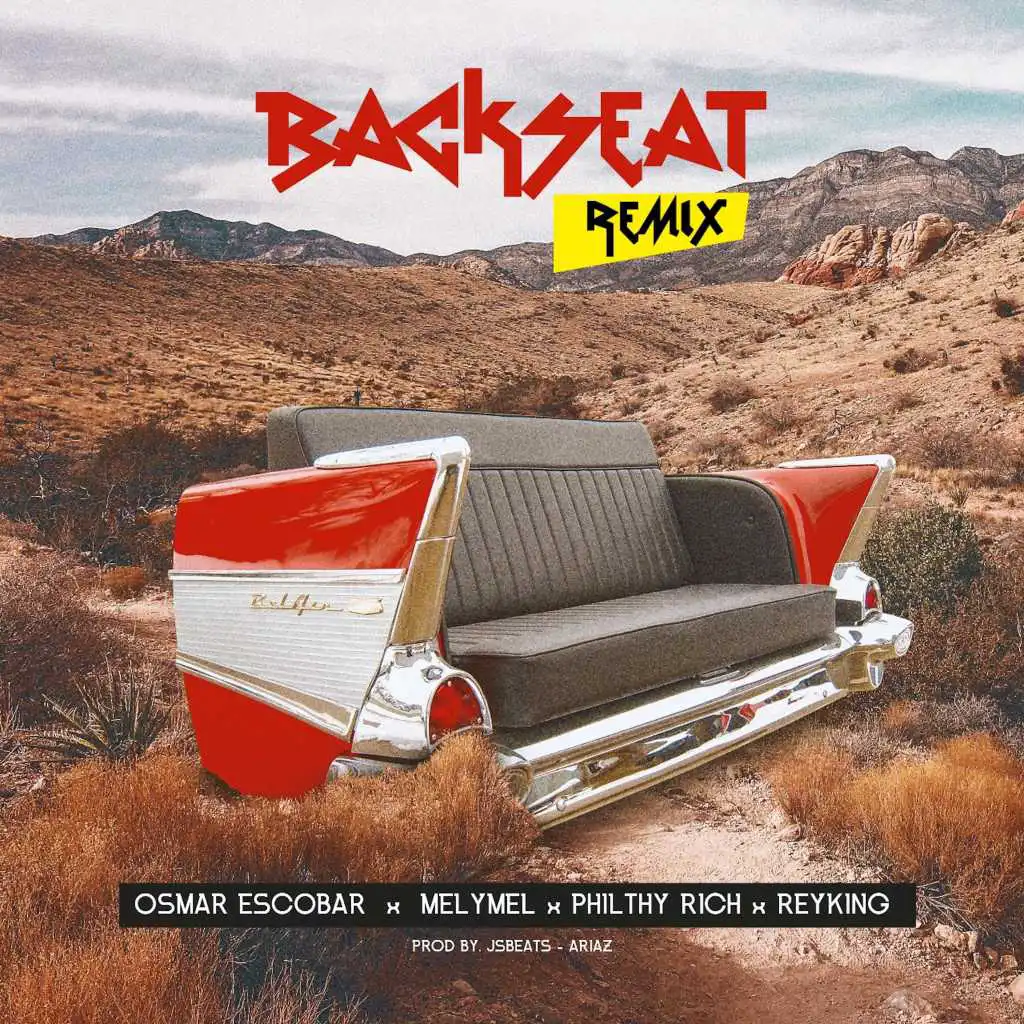 Backseat (Remix) [feat. Melymel, Philthy Rich & Rey King]