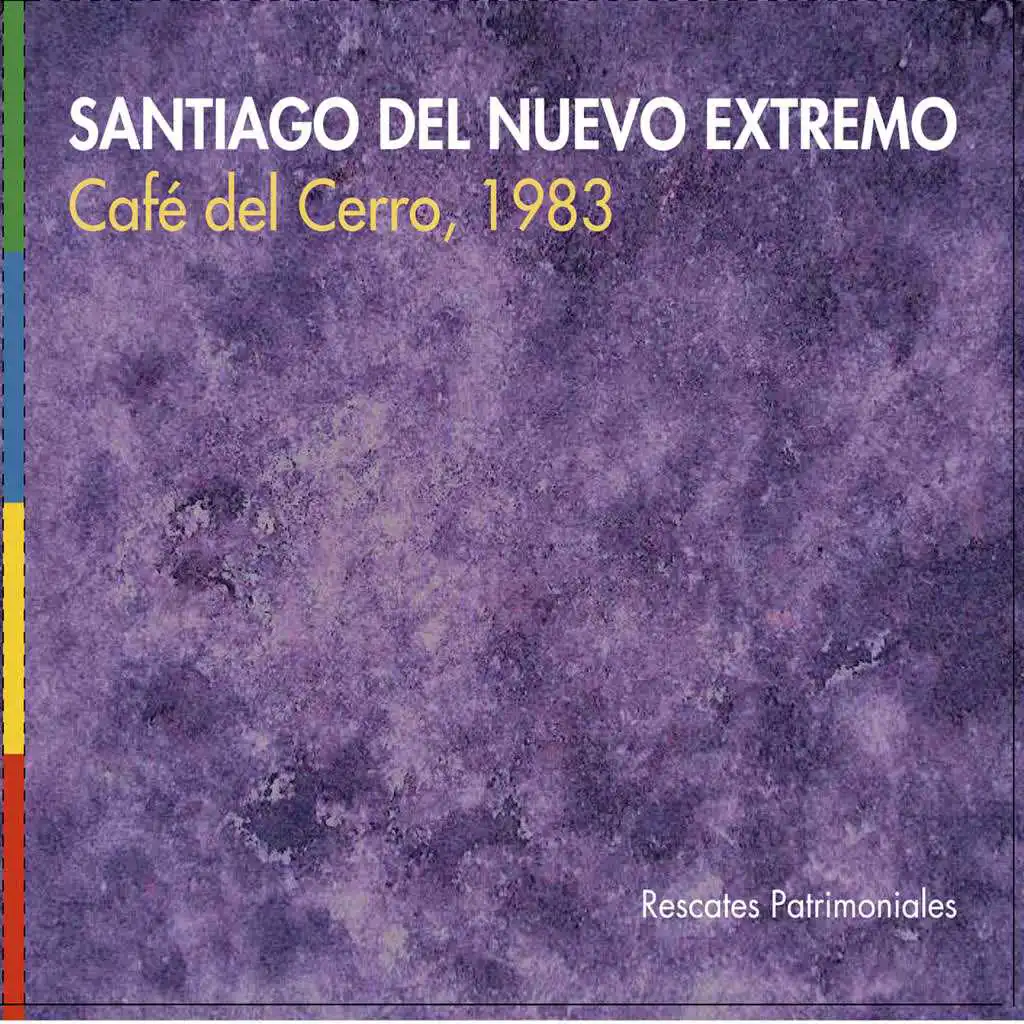 Santiago del Nuevo Extremo (En Vivo Café del Cerro, 1983)