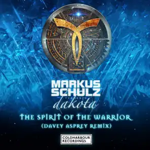 The Spirit Of The Warrior (Davey Asprey Remix)
