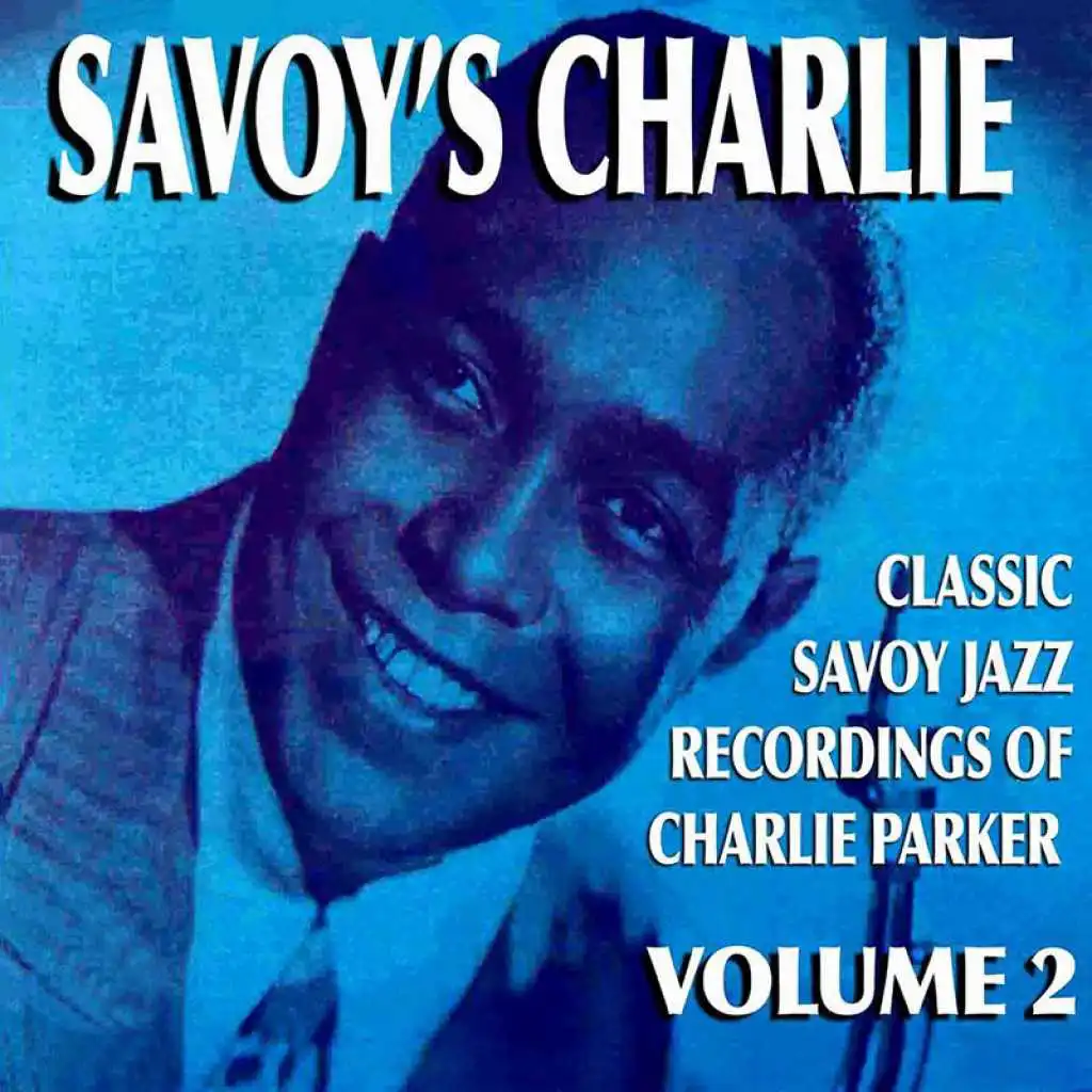 Savoy's Charlie, Vol. 2