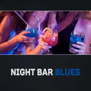 Night Bar Blues – Background Blues Music, Blues Rock Music, Evening Music, Night Party, Night Drinking, Rock Guitar, Smooth Night, Café Blues Bar