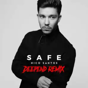 Safe (Deepend Remix)