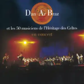 Dan Ar Braz Et Les 50 Musiciens de l'Héritage des Celtes en Concert