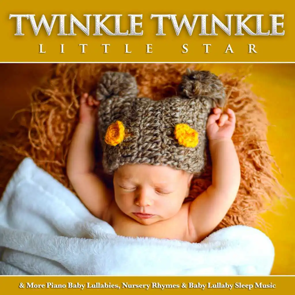 Twinkle Twinkle Little Star & More Piano Baby Lullabies, Nursery Rhymes & Baby Lullaby Sleep Music