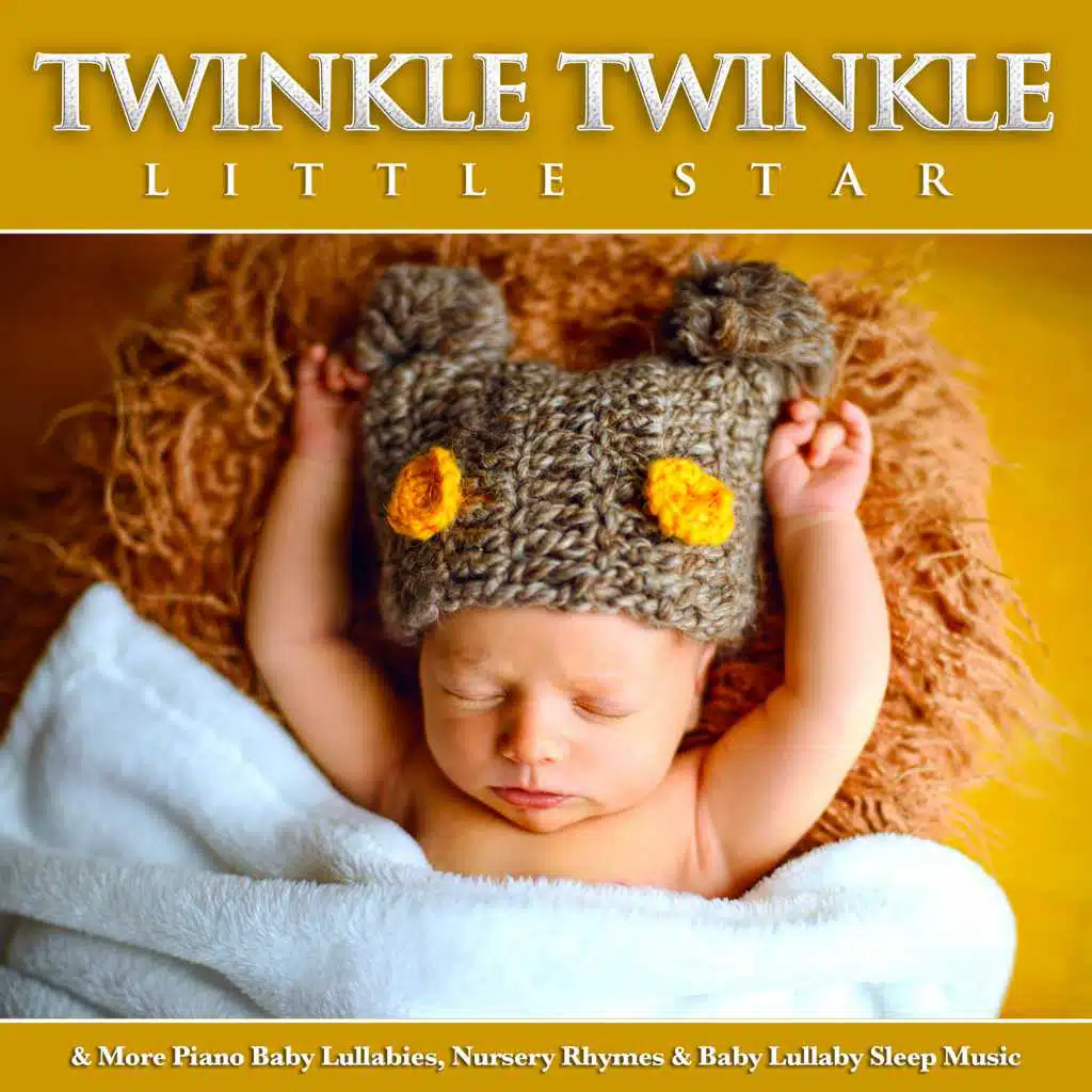 Twinkle Twinkle Little Star & More Piano Baby Lullabies, Nursery Rhymes & Baby Lullaby Sleep Music