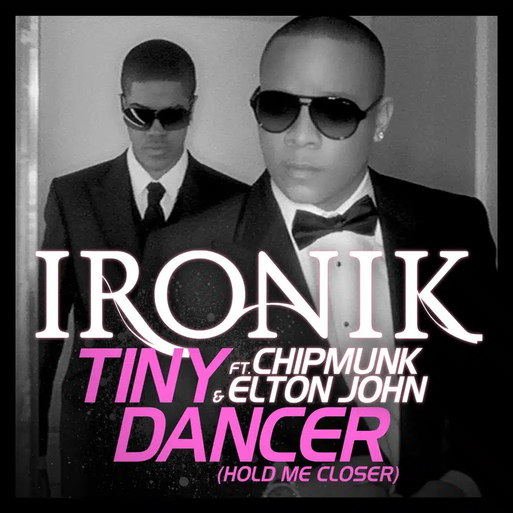 Tiny Dancer [Hold Me Closer] [Feat. Chipmunk and Elton John] [Radio Edit]