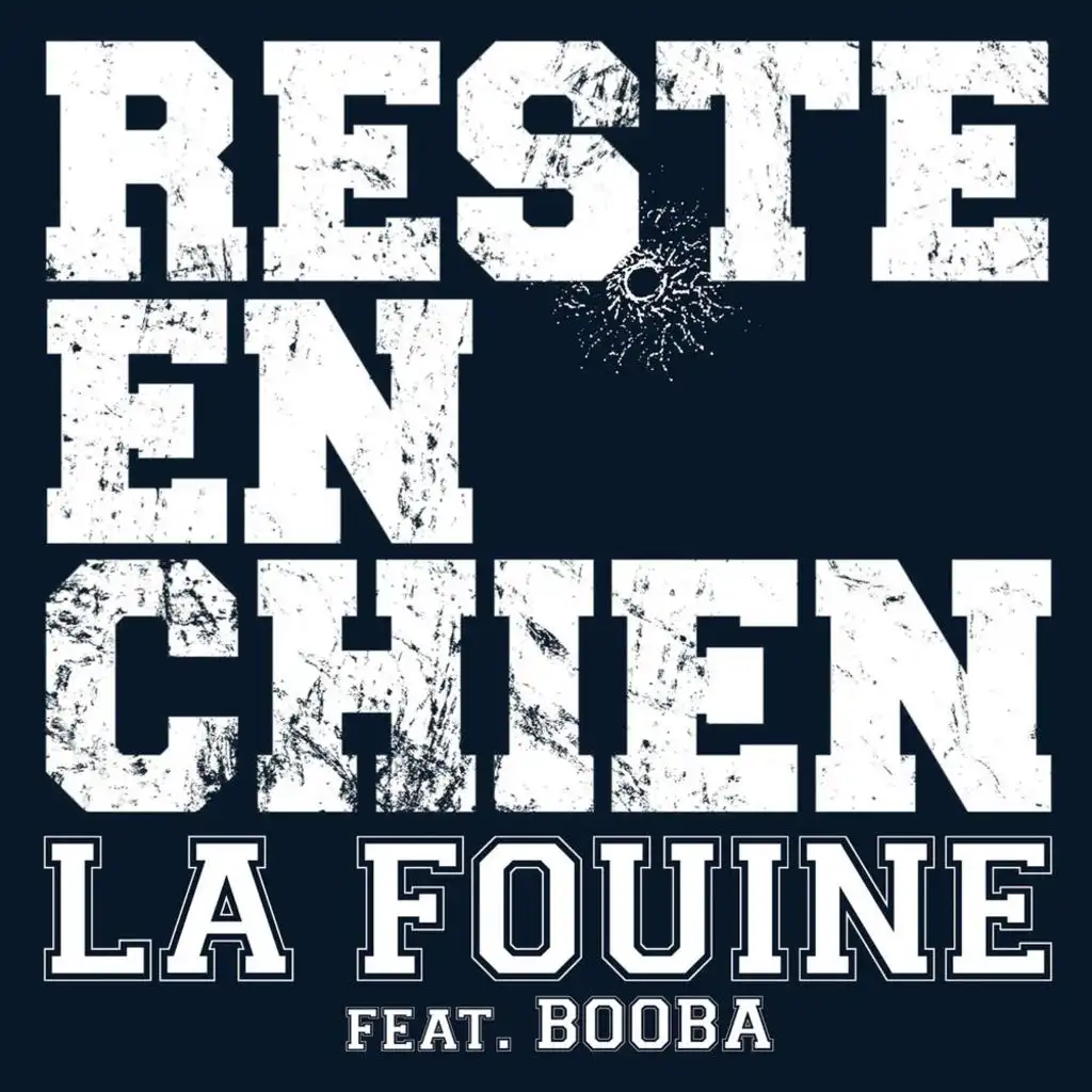 Reste En Chien (Radio Edit) [feat. Booba]