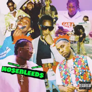 Nosebleeds (feat. Young Thug)