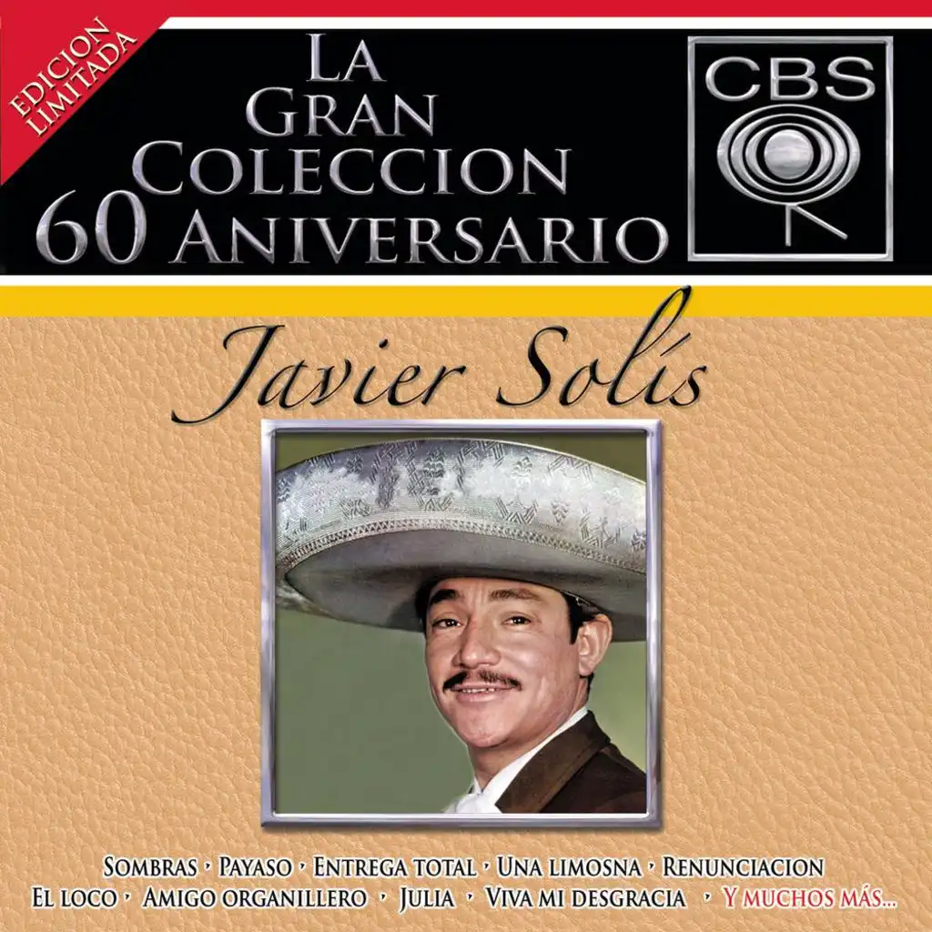 La Gran Coleccion Del 60 Aniversario CBS - Javier Solis