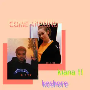 come around (with KESHORE)