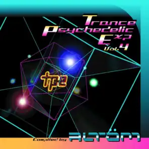 Trance Psychedelic Experience Vol.4 - Compiled by Altom