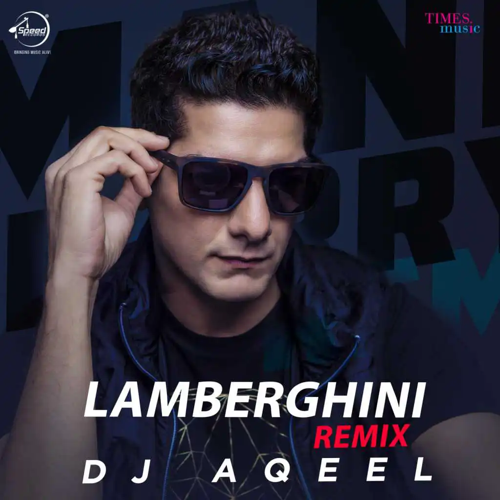 Lamberghini (Remix) - Single [feat. Ragini & Dj Aqeel]