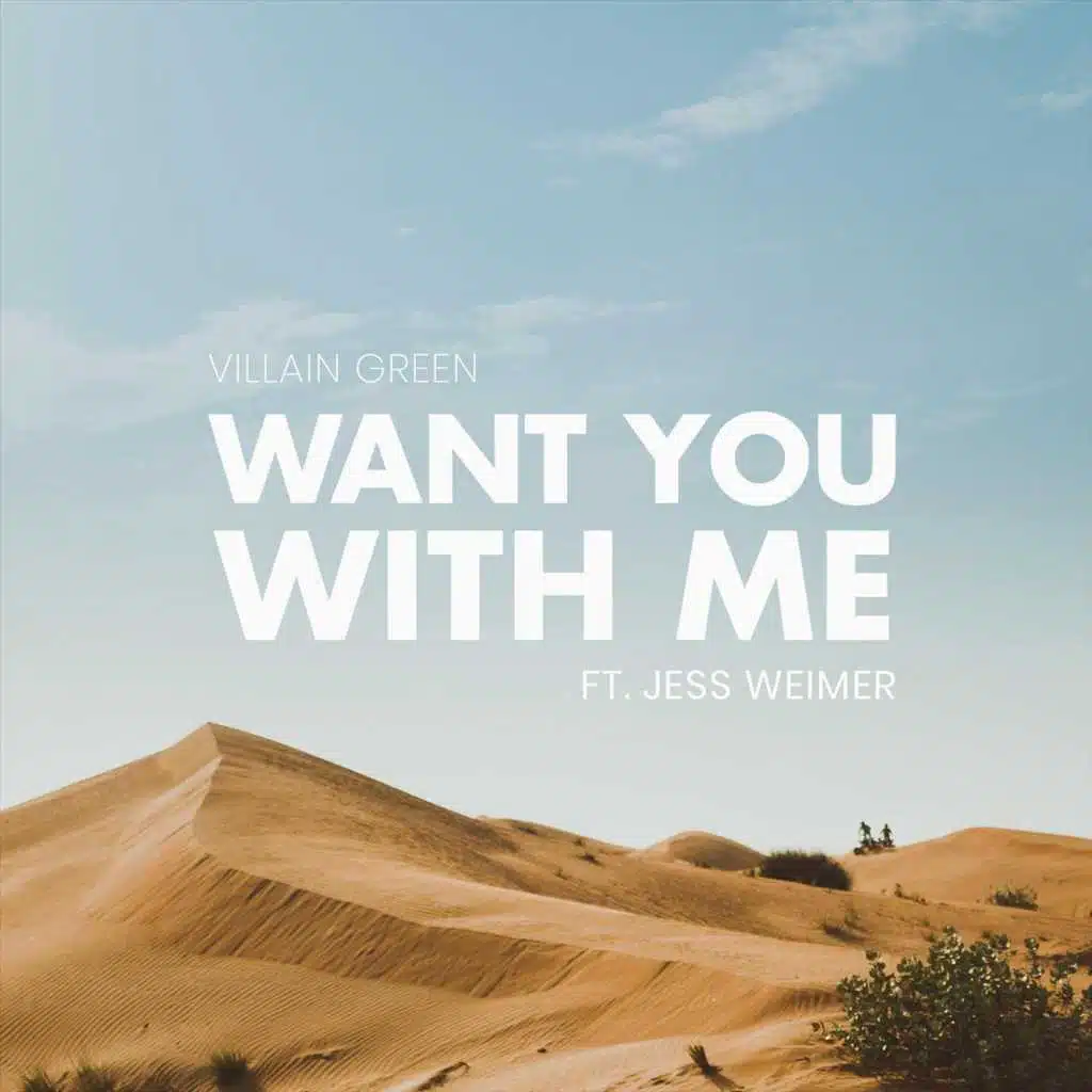 Want You with Me (feat. Jess Weimer)