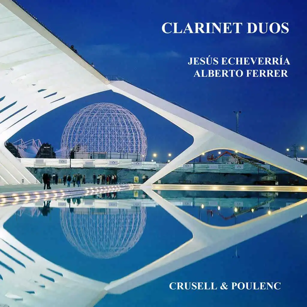 Bernhard Henrik Crusell & Francis Poulenc: Clarinet Duos