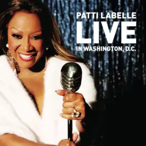 Patti LaBelle Live In Washington, D.C.