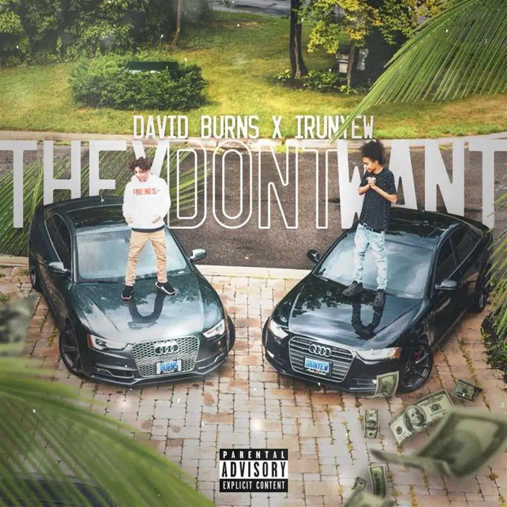 They Don't Want (feat. iRunYew)