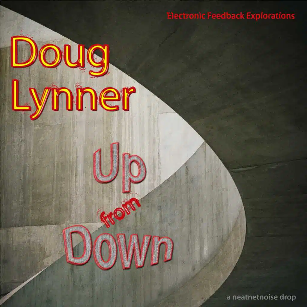 Up from Down: Electronic Feedback Explorations