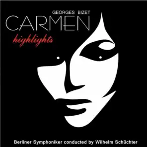 Bizet: Carmen  (Highlights)