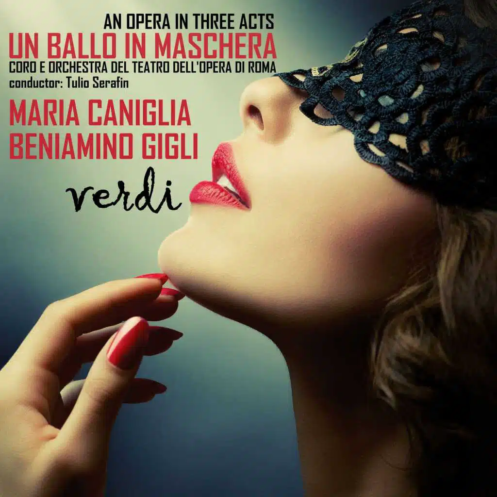 Un ballo in maschera: An Opera in Three Acts