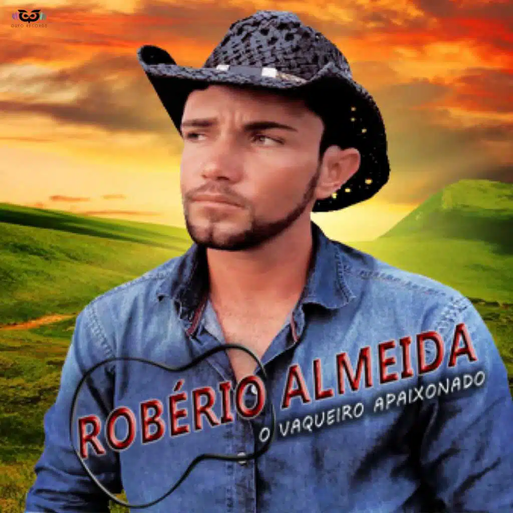 Robério Almeida - O Vaqueiro Apaixonado
