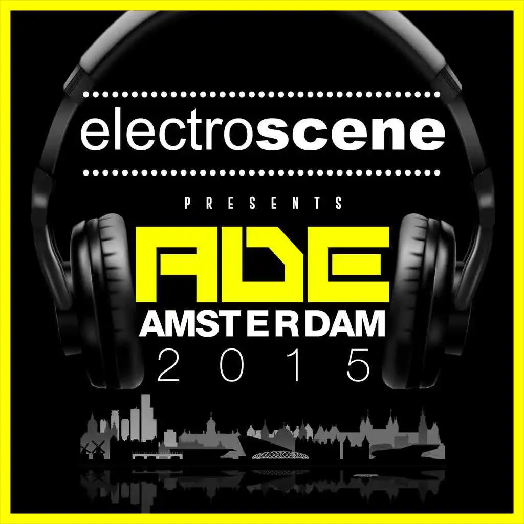Electroscene Presents (ADE Amsterdam 2015)