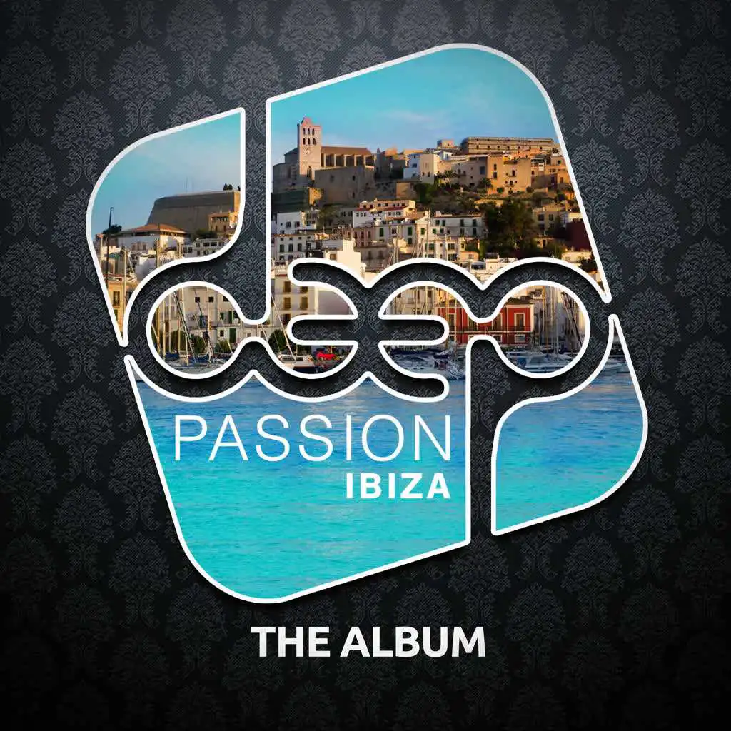 Deep Passion Ibiza (The Album)
