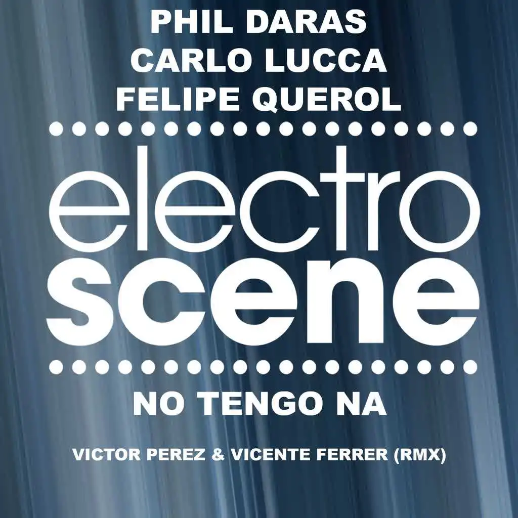 No Tengo Na (Vicente Ferrer & Victor Perez Remix)