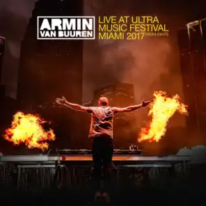 Live at Ultra Music Festival Miami 2017 (Mix Cut) (Intro)