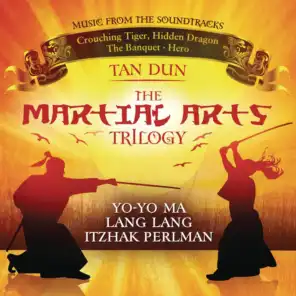 Martial Arts Trilogy: Crouching Tiger, Hidden Dragon, The Banquet & Hero (Music from the Soundtracks)