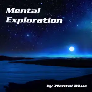 Mental Exploration (Intro)