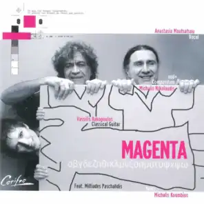 Magenta (feat. Michalis Nikoloudis, Anastasia Moutsatsou, Vasilis Rakopoulos & Mitialdes Paschalidis)