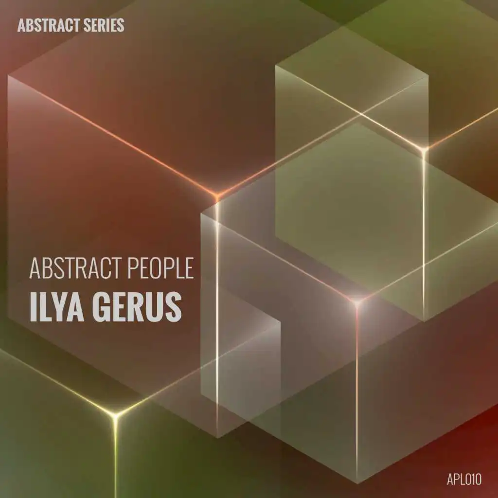 Abstract People: Ilya Gerus
