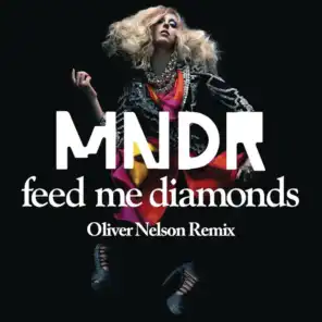 Feed Me Diamonds (Oliver Nelson Remix)