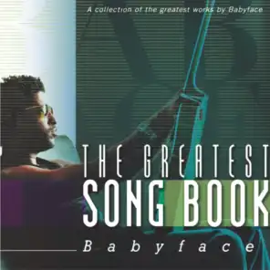The Greatest Songbook: Babyface (Radio Edit)