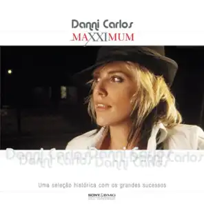 Maxximum - Danni Carlos