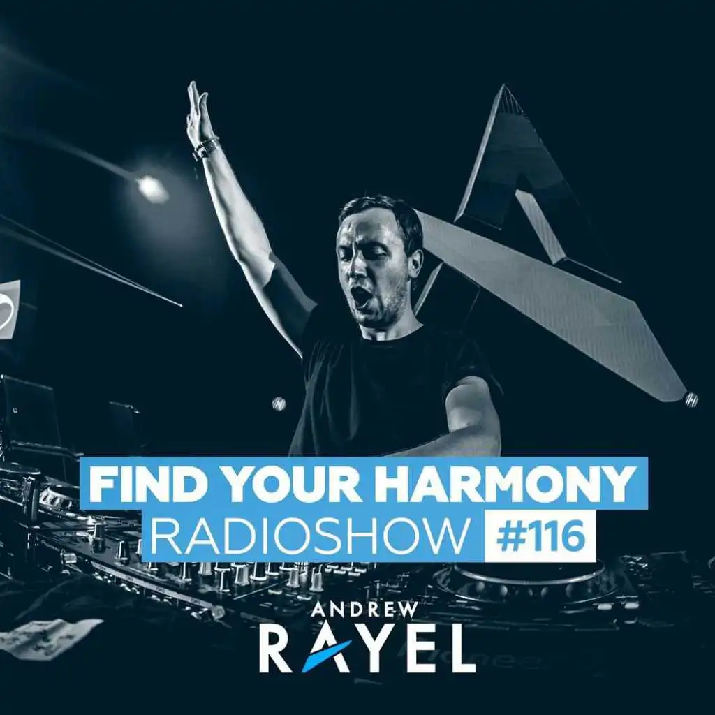 Find Your Harmony Radioshow #116