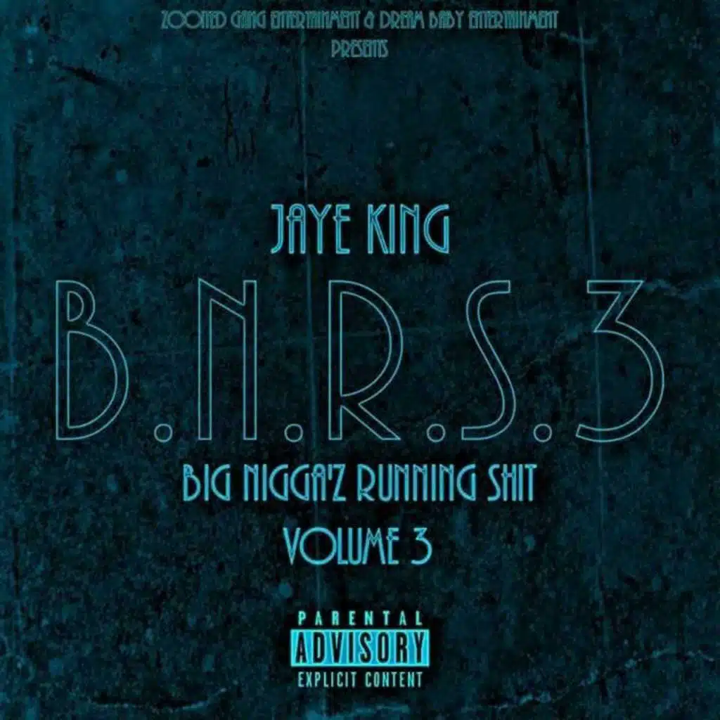 Big Niggaz Running Shit Volume 3