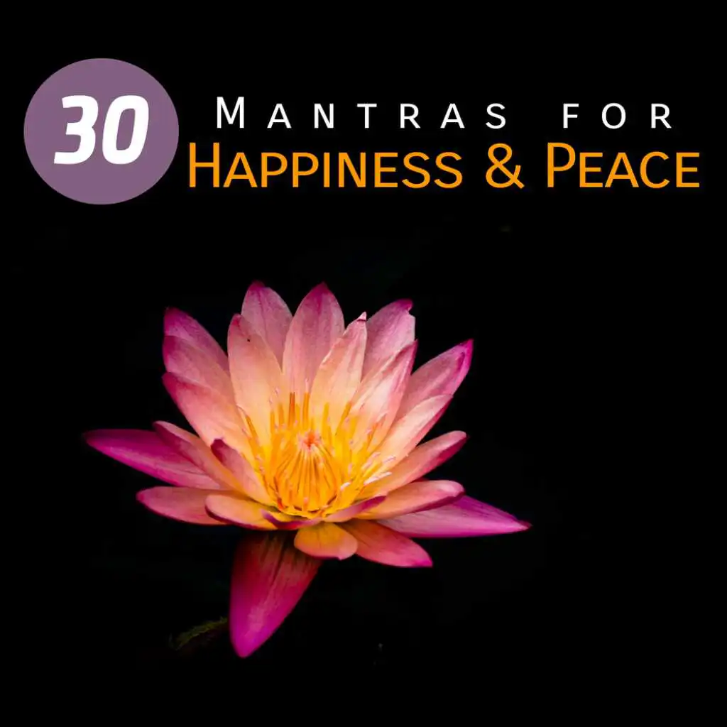 30 Mantras for Happiness & Peace