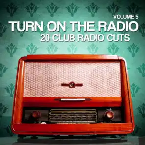Turn On The Radio, Vol. 5 (20 Club Radio Cuts)