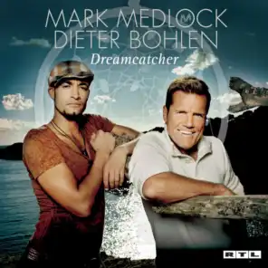 Mark Medlock & Dieter Bohlen