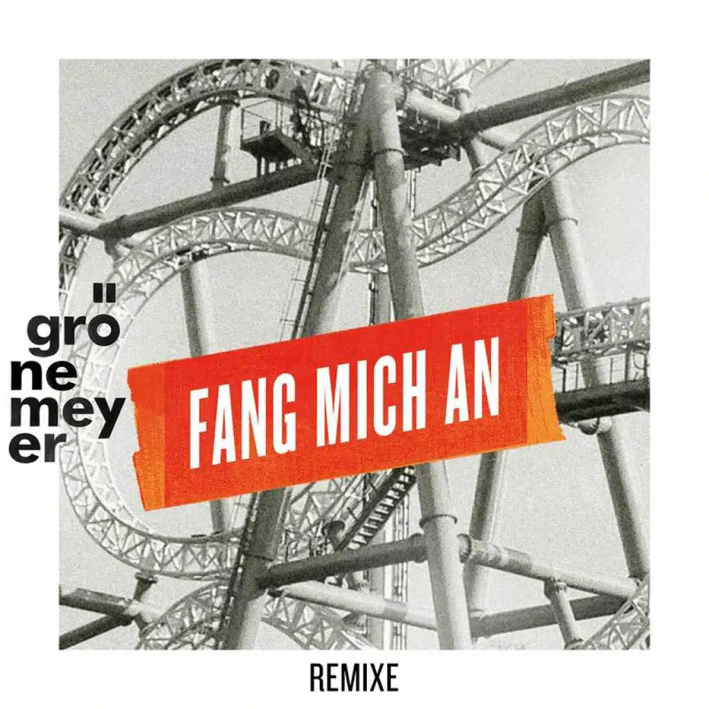 Fang mich an (Markus Ganter Remix)