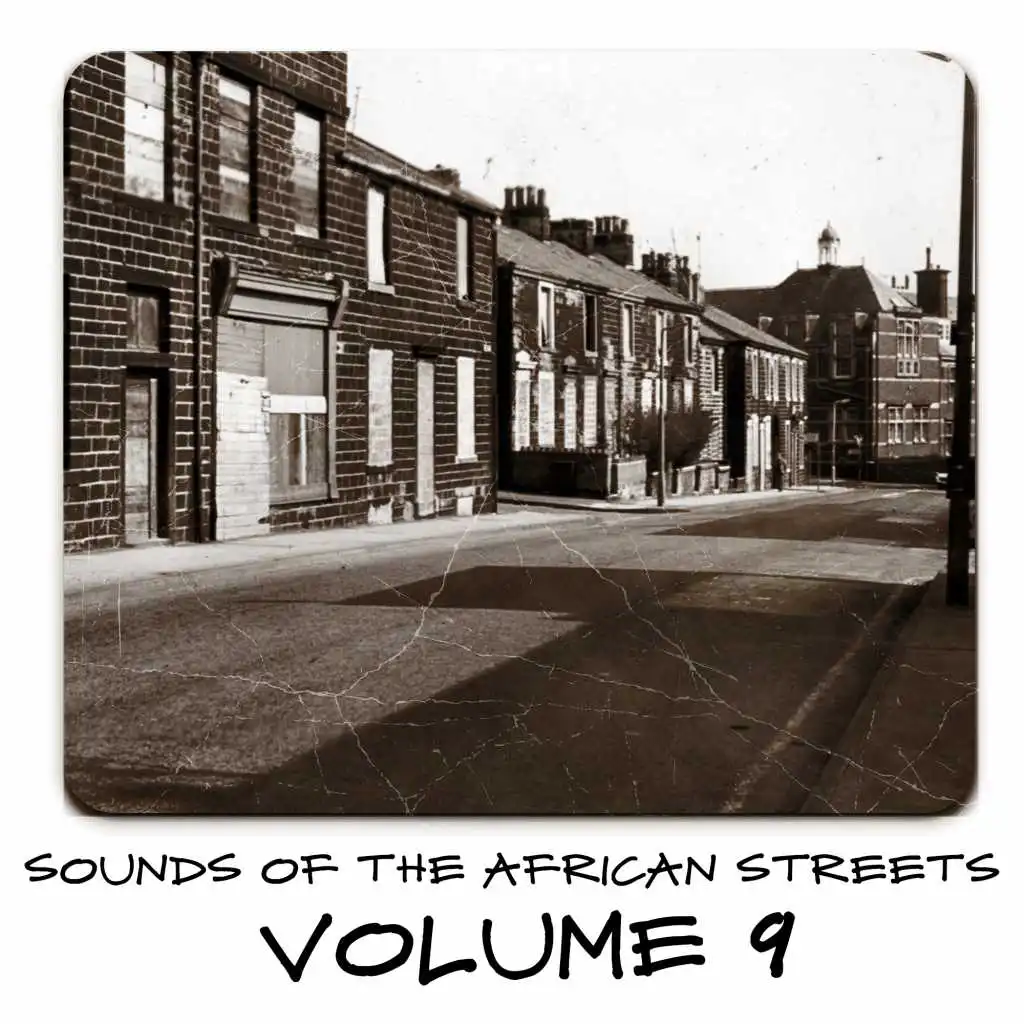 Sounds of the African Streets,Vol.9