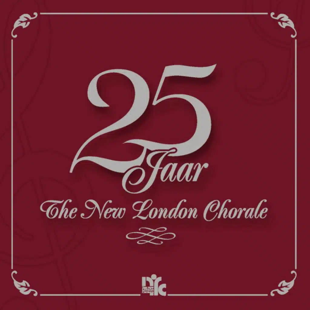 25 Jaar The New London Chorale