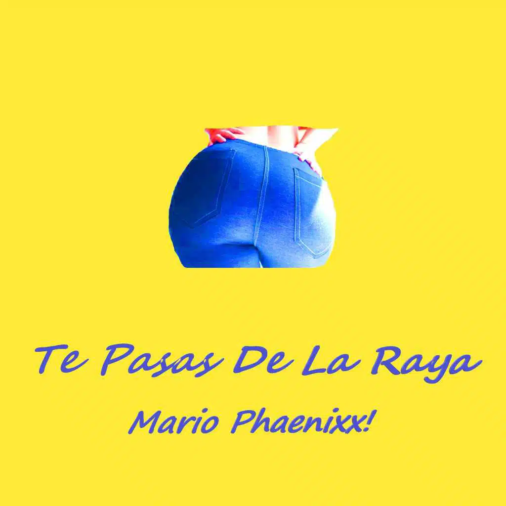 Te Pasas de la Raya
