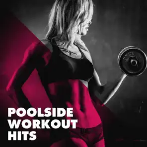 Poolside Workout Hits