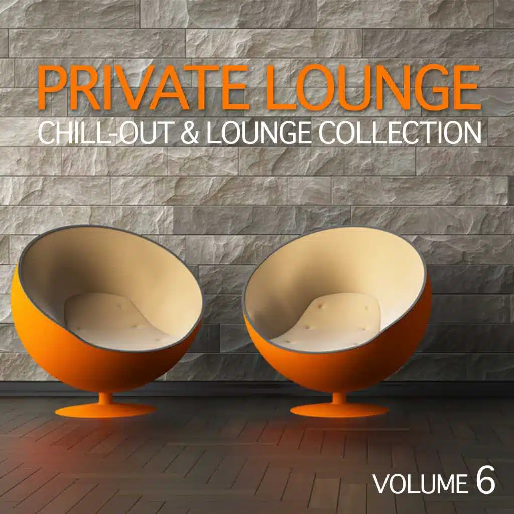 Private Lounge, Vol. 6 (Chill-Out & Lounge Collection)