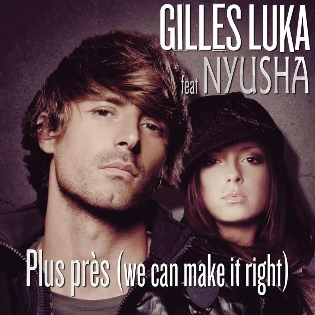 Plus Près (We Can Make It Right) (Jay Didarko Remix) [feat. Nyusha]