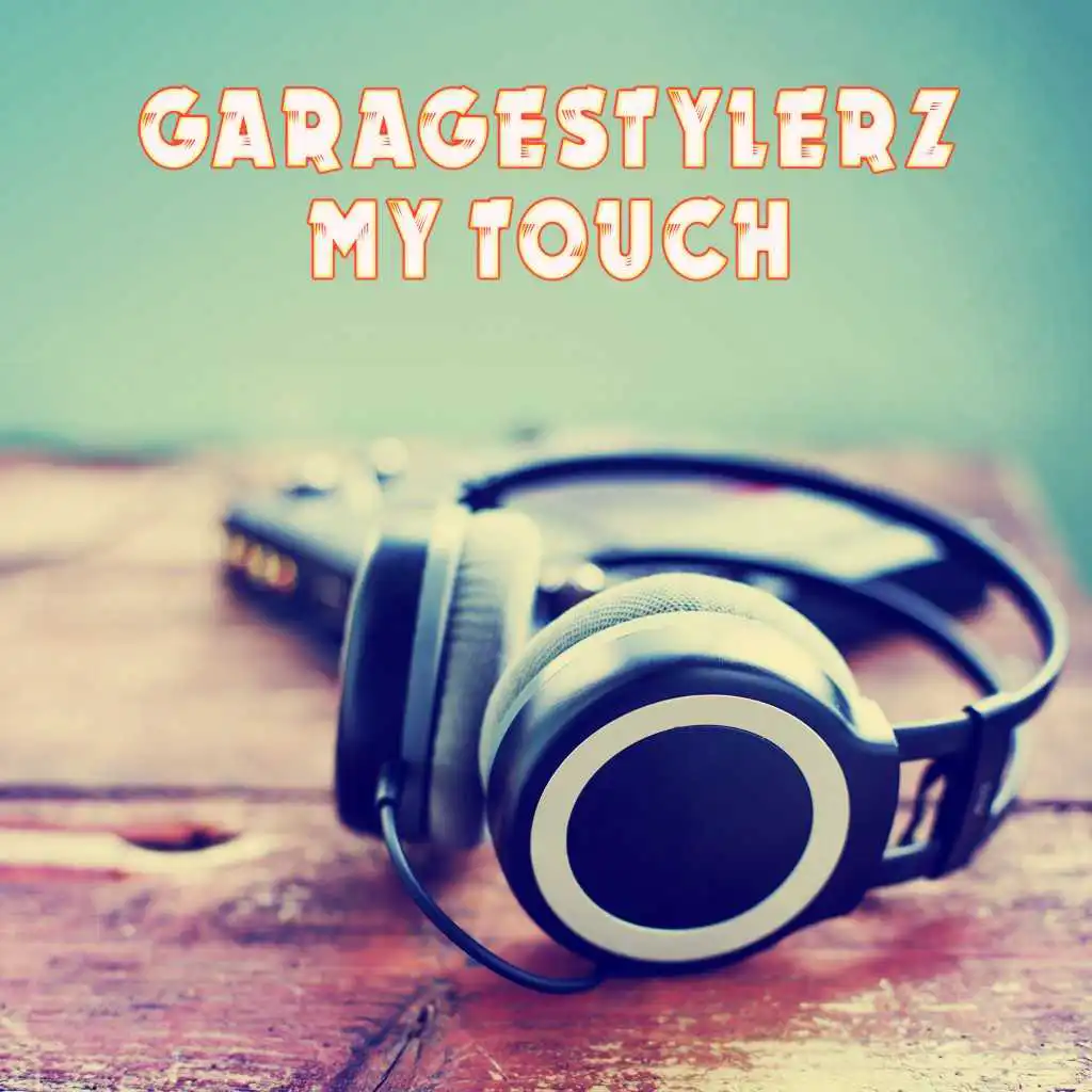 My Touch (London Garage Mix)