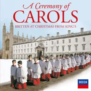 Britten: Ceremony of Carols, Op. 28 - Wolcom Yule!